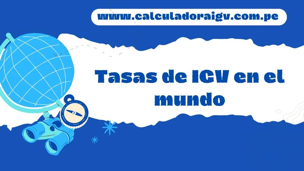 Tasas de IGV en el mundo