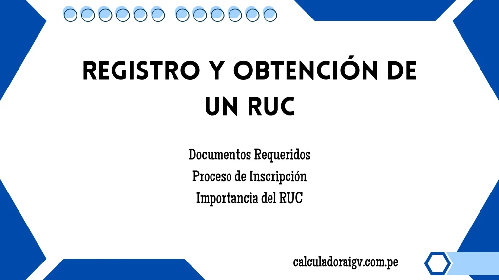 Registro y Obtención de un RUC (Registro Único de Contribuyentes)