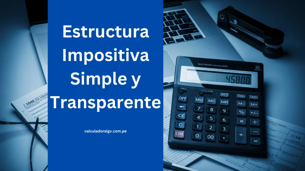 Estructura Impositiva Simple y Transparente