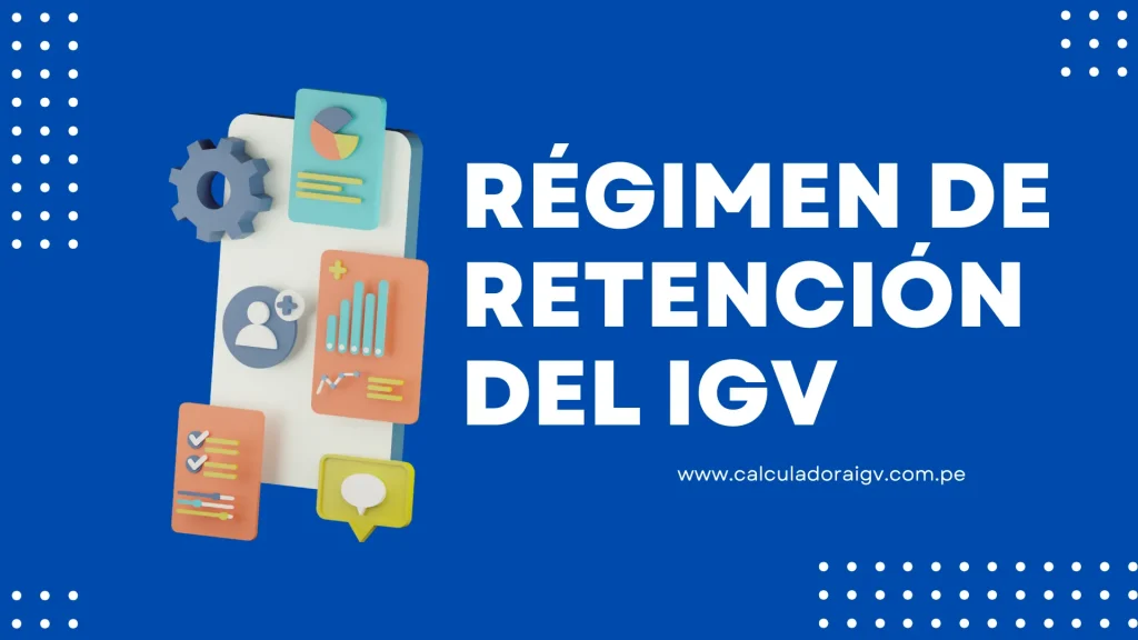 Régimen de Retención del IGV