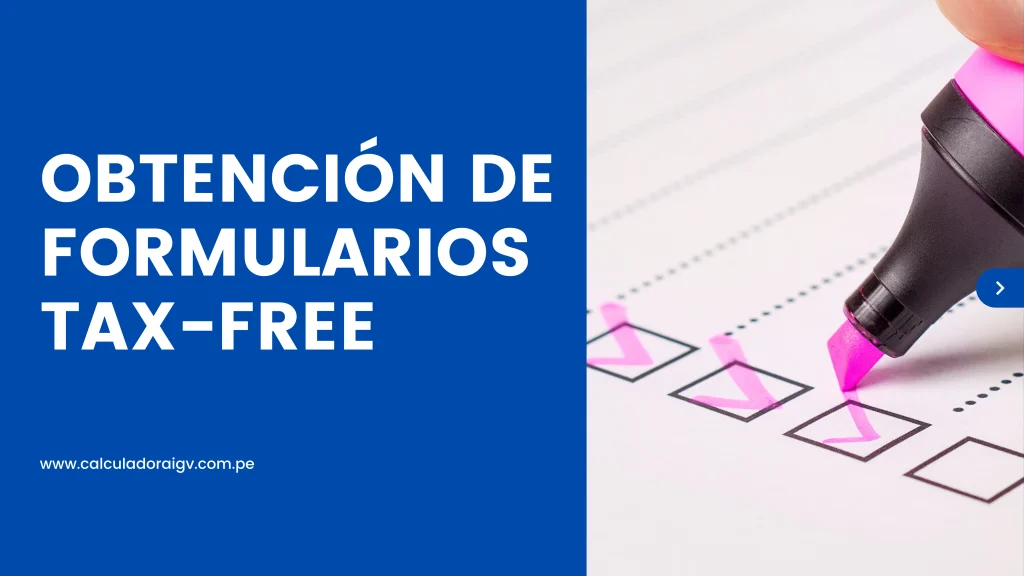 Obtención de Formularios Tax-Free