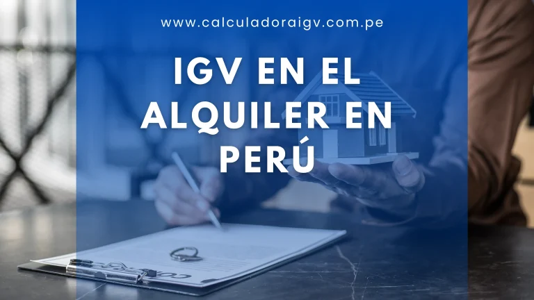 IGV en el Alquiler en Perú