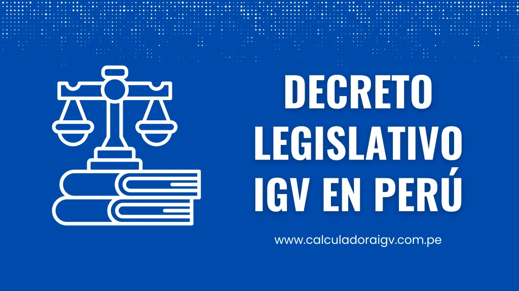 Decreto Legislativo IGV en Perú